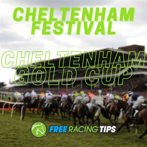 cheltenham gold cup tips today.